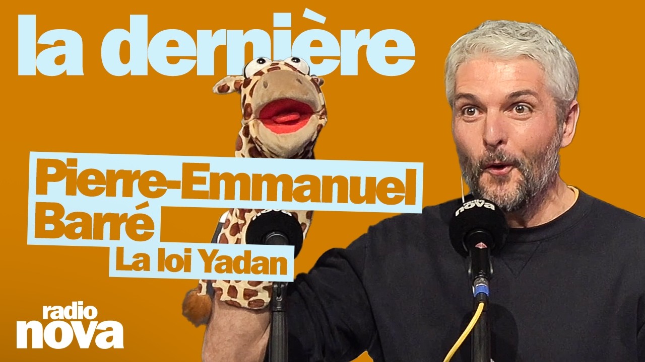La loi Yadan - La chronique de Pierre-Emmanuel Barré