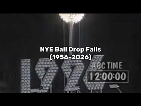 NYE Ball Drop Fails (1956-2026) 🎆