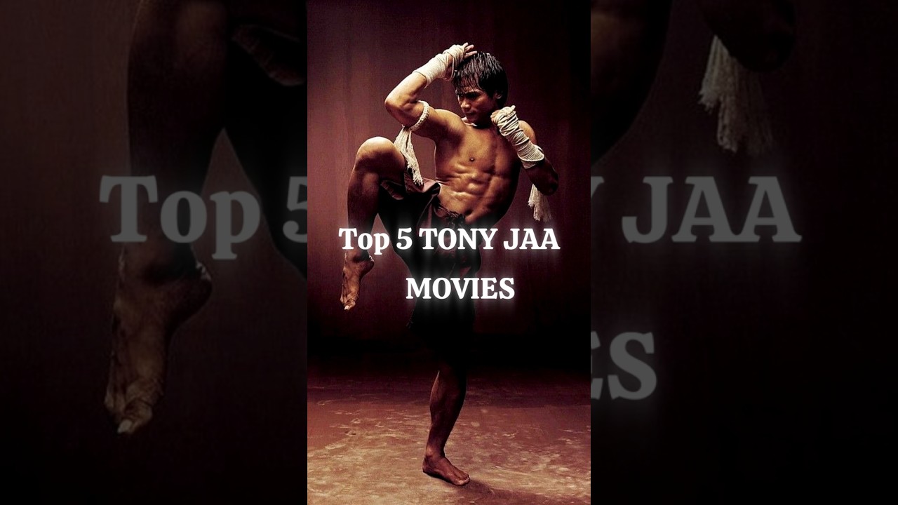 Top 5 Tony Jaa Movies – Ultimate Muay Thai Action