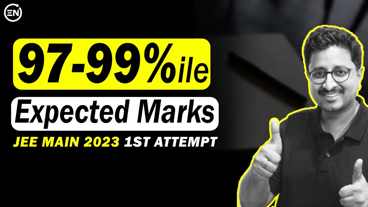 99, JEE 2023 Expected Percentiles & 70+ in Physics in 60 Days 📚