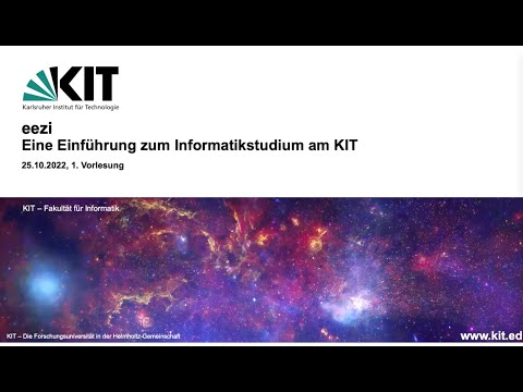Eine Einführung zum Informatikstudium am KIT – 1. Vorlesung WS 22/23