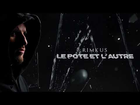 Rimkus - Le pote et l'autre (Audio Officiel)