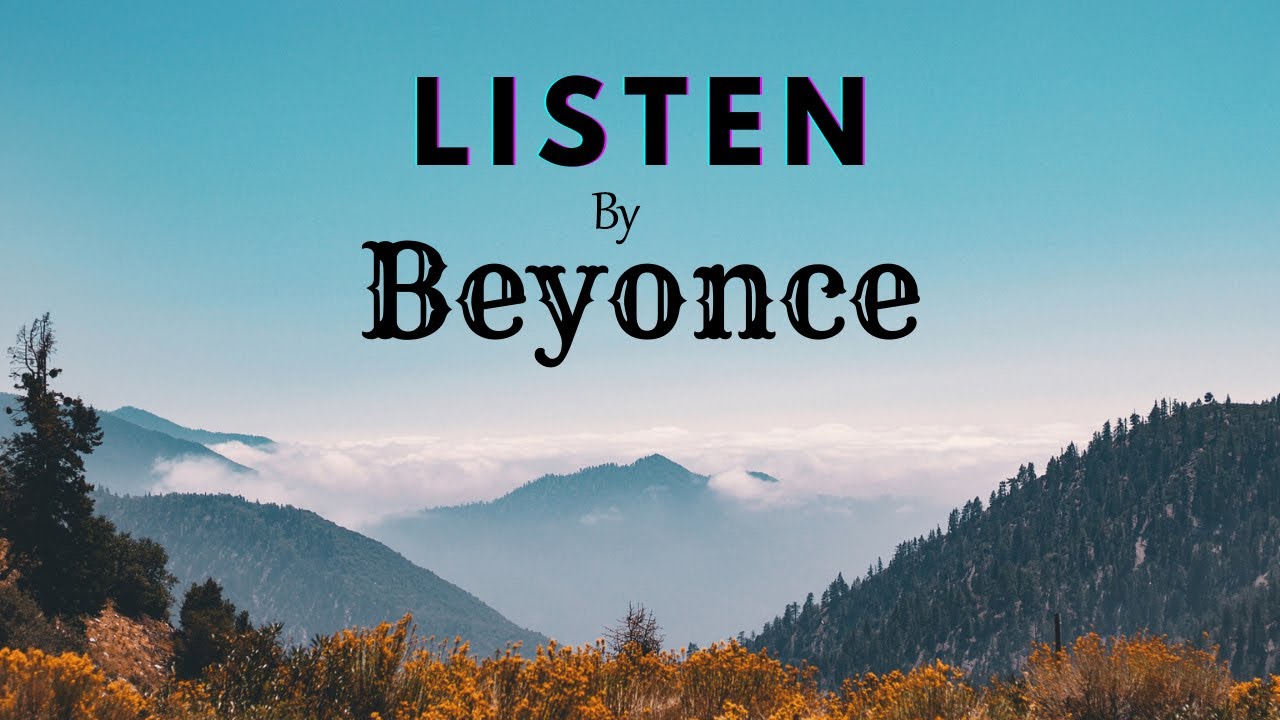 Beyoncé - Listen (Lyrics) 🎶