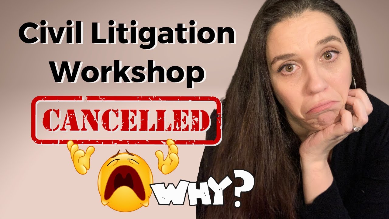Civil Litigation Workshop Cancelled Due to Trial Schedule