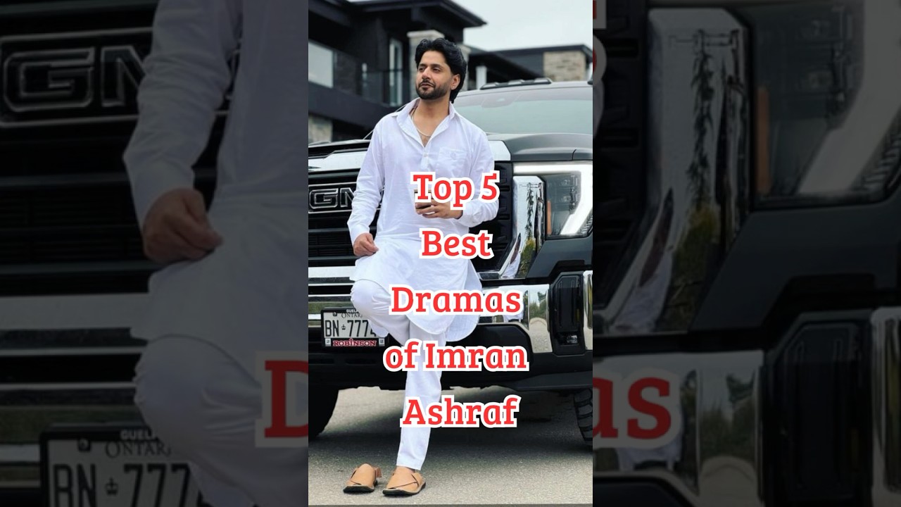 Top 5 Must-Watch Pakistani Dramas Starring Imran Ashraf in 2025 🎬