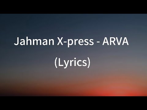 Jahman X-press - ARVA feat. Souleymane Faye, Soda Mama & Kine Lam (lyrics)