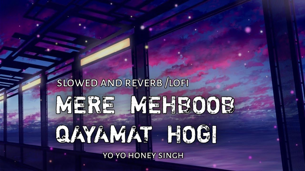 Mere Mehboob Qayamat Hogi - Lo-fi Remix 🎶