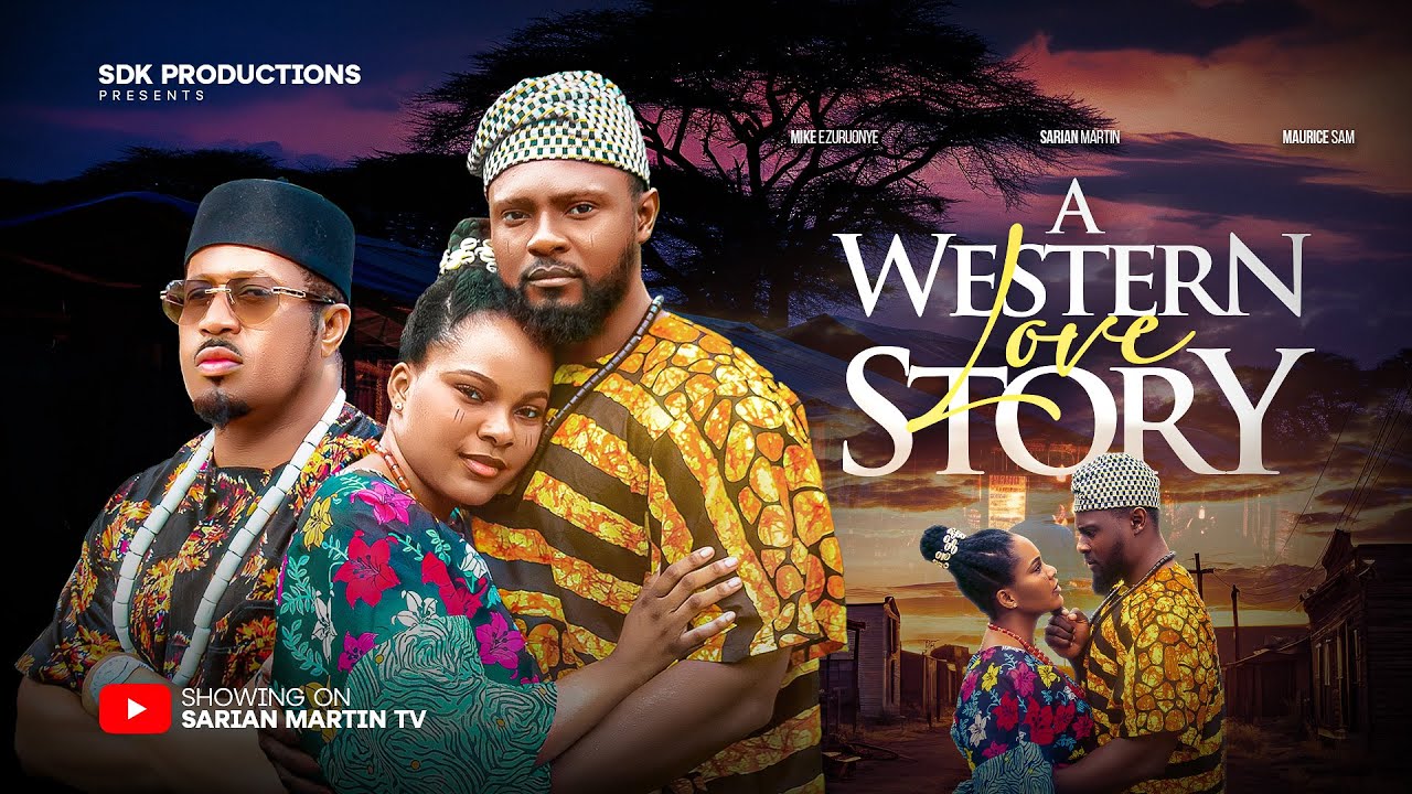 Western Love Story (2025) π³π¬ - Must-Watch Nigerian Film