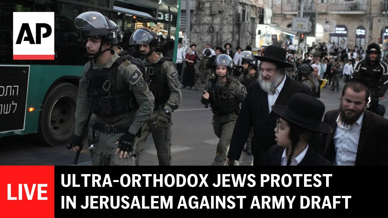 Live Coverage: Ultra-Orthodox Jews Protest Army Draft in Jerusalem