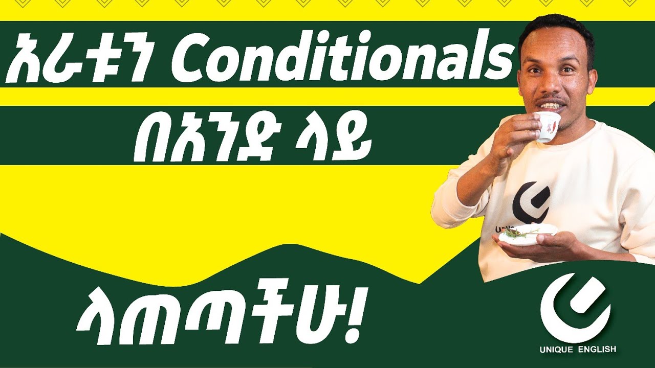 Master All Conditionals in One Guide π