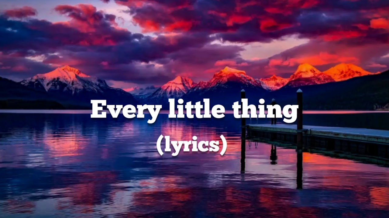 Dishwalla - Every Little Thing (Lyrics) 🎶