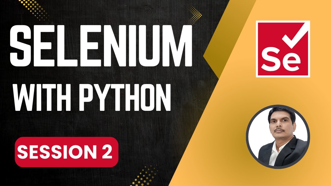 Session 2: Selenium with Python π