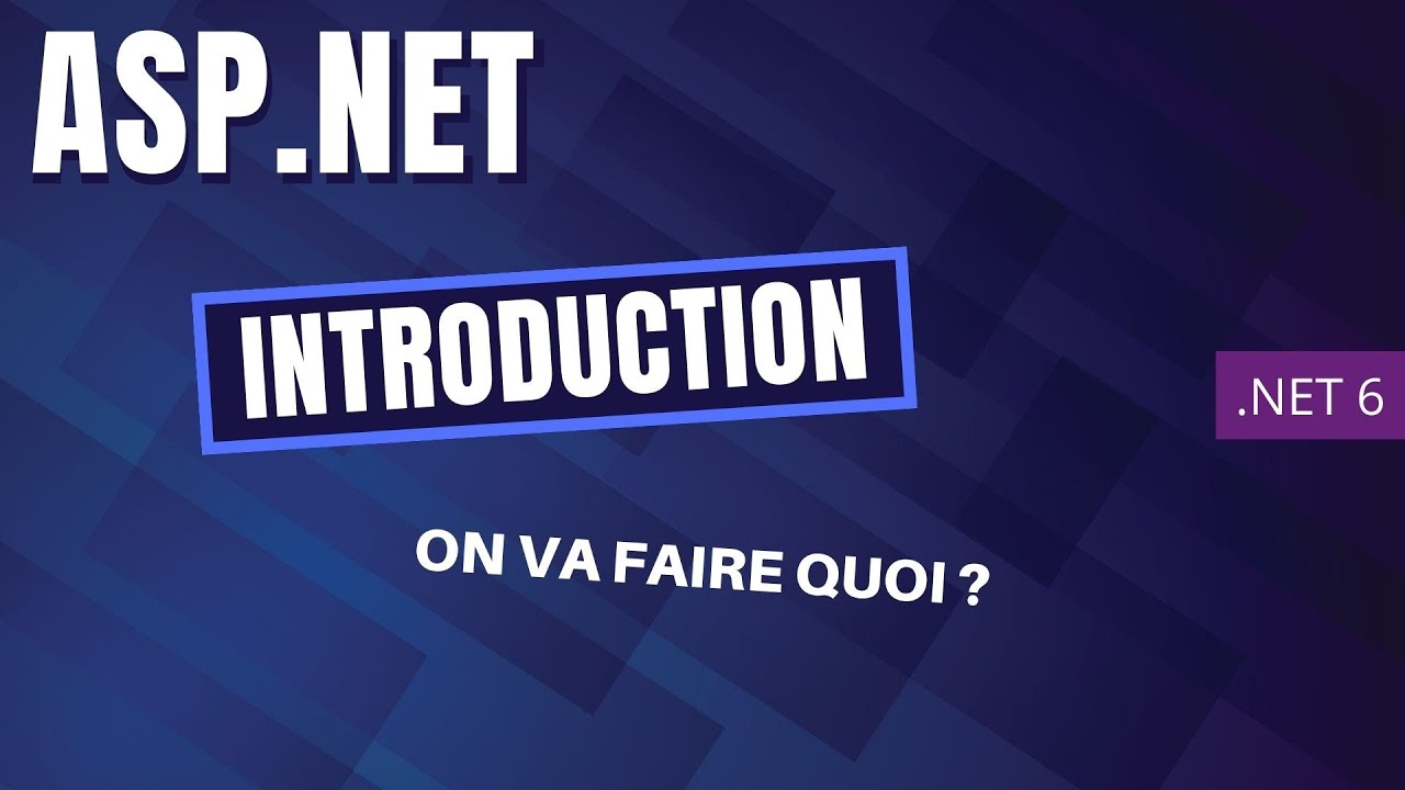 Introduction à ASP.NET avec .NET 6 🚀