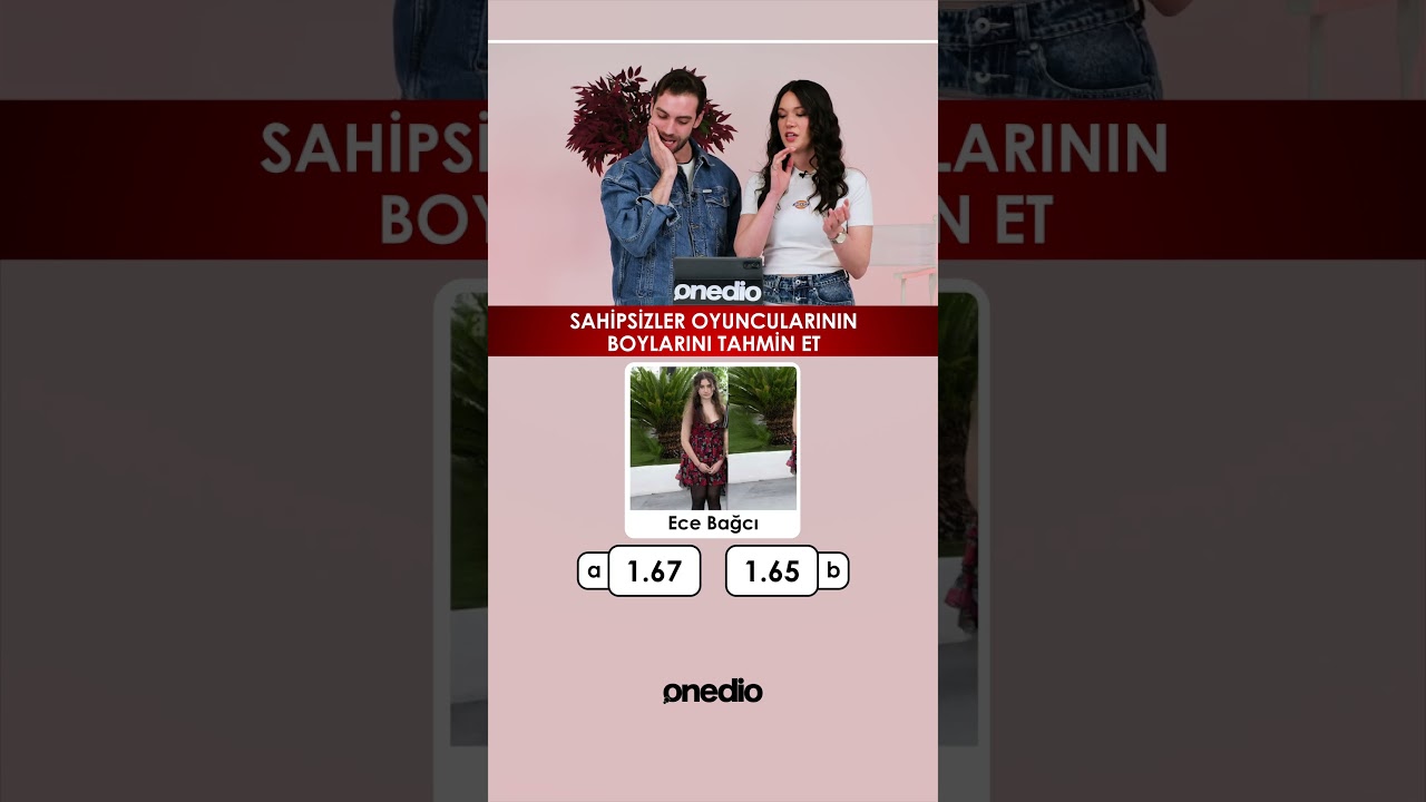 Hazal Subaşı & Burak Berkay Akgül Boy Tahminleri 😂 | Sahipsizler Dizisi Oyuncuları