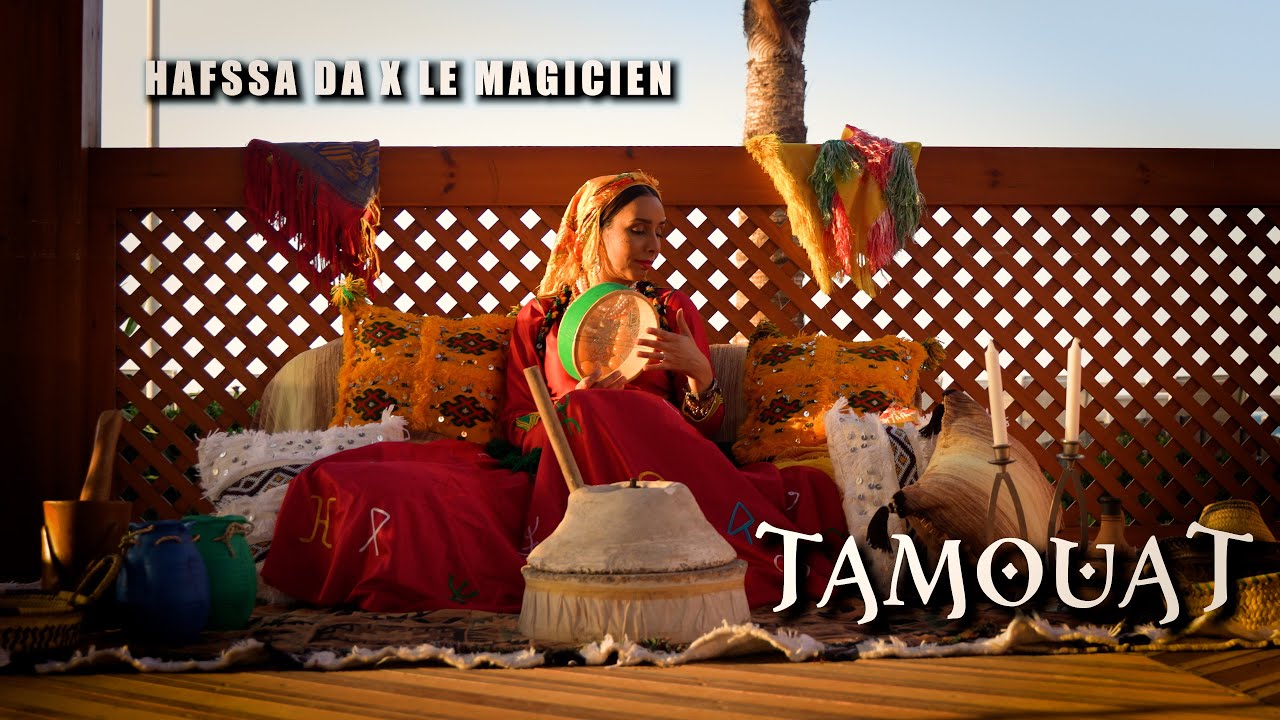 Hafssa Da & LeMagicien - Tamouat 🎶 Official Music Video