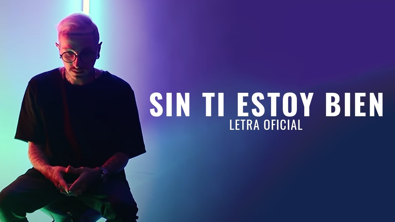 Sin Ti Estoy Bien - Nanpa Básico (LETRA) 🎶