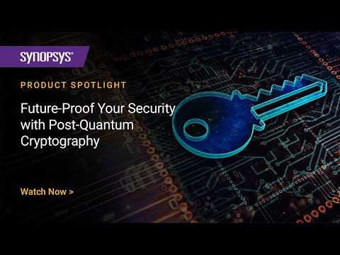 Future-Proof Your Security with Post-Quantum Cryptography | Synopsys