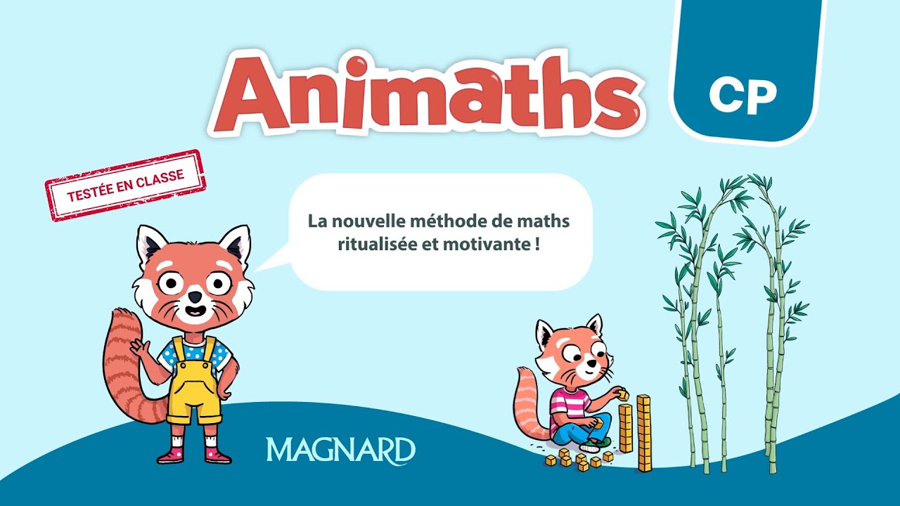 Animaths: Nouvelle Méthode de Mathématiques pour CP