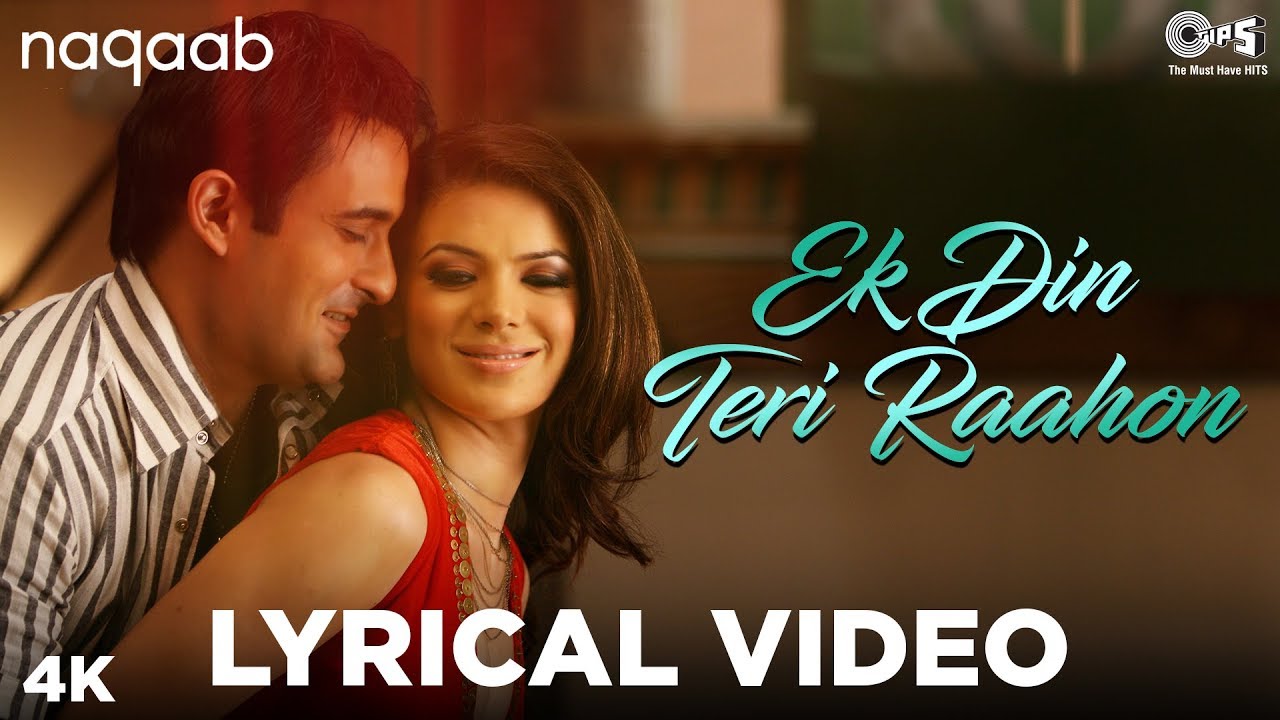 Romantic Lyrical Song 'Ek Din Teri Raahon Mein' from Naqaab 🎶