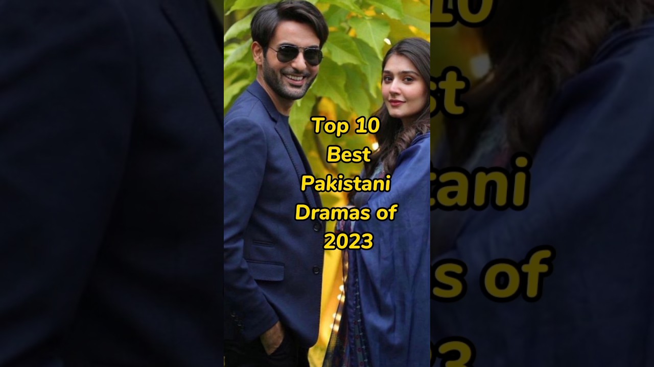 Top 10 Pakistani Dramas of 2023 🎬