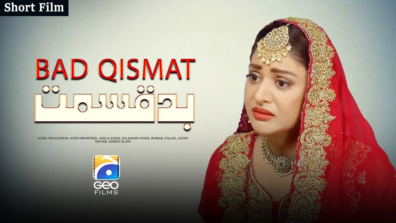 Bad Qismat | Short Film by Geo Films 🎬