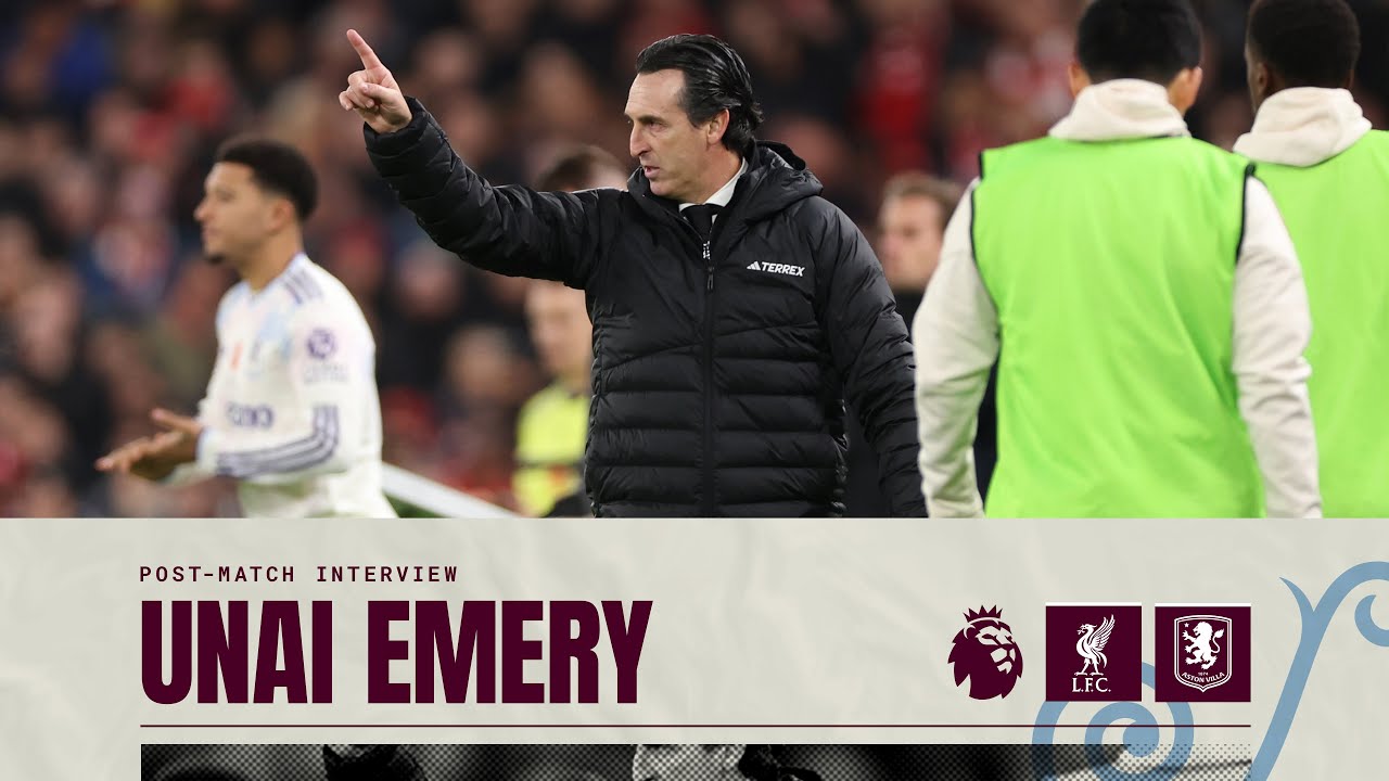 Unai Emery Reacts to Loss Against Liverpool ⚽