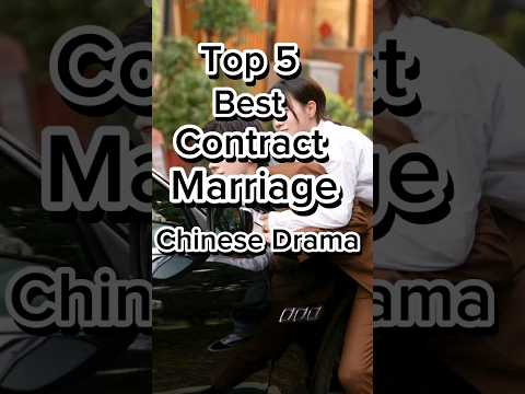 TOP 5 Best Contract Marriage Chinese Drama | #chinese #dramalist #shorts #chinesedrama