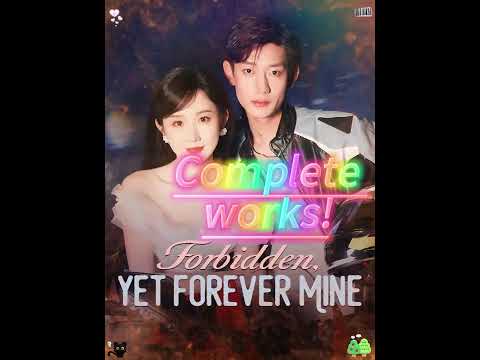 Forbidden, Yet Forever Mine Complete Collection #youtubeshorts #Shortplay #toptrending #dramabox