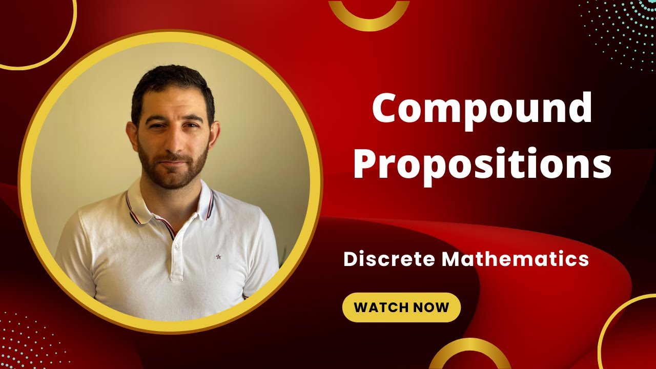 Understanding Compound Propositions in Discrete Mathematics