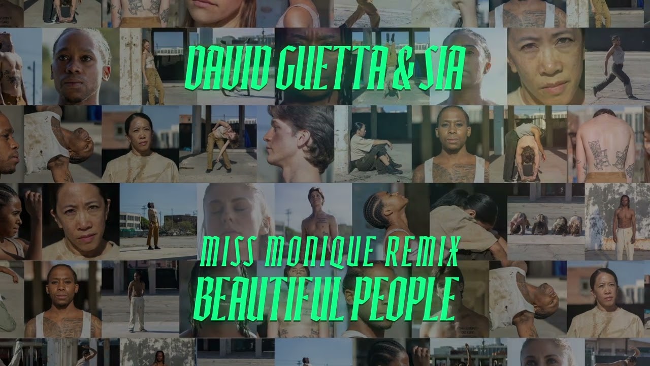 David Guetta & Sia - Beautiful People (Miss Monique Remix) 🎶
