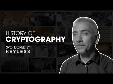 Documentary: History of Cryptography. Sponsored by Keyless.