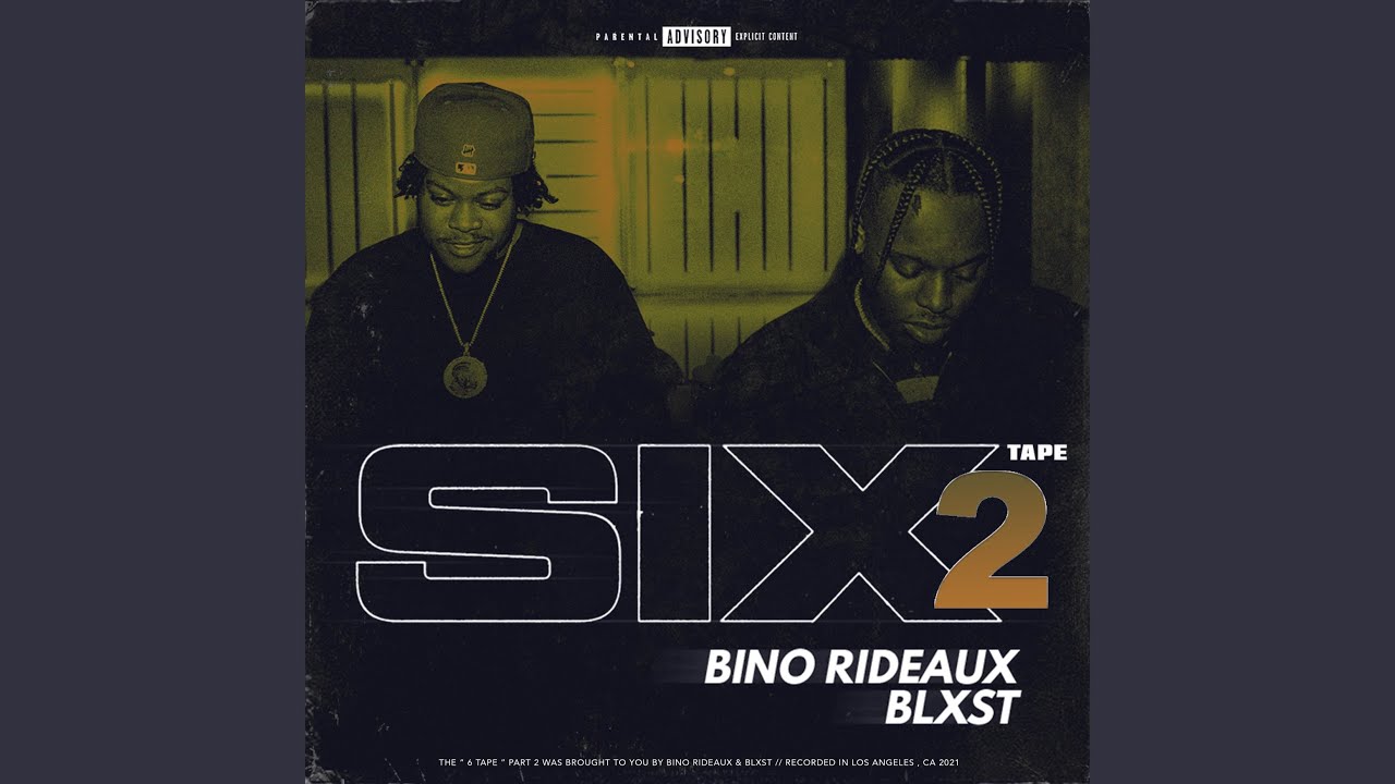 Blxst & Bino Rideaux - Program (Sixtape 2) 🎶