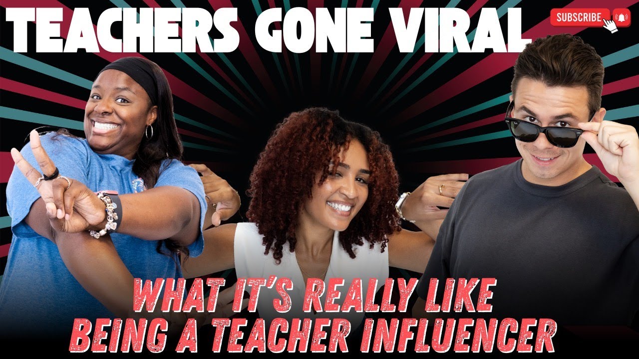 Teachers Gone Viral: Life as a Teacher Influencer 🎓
