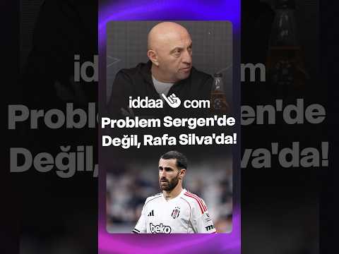 Sinan Engin: Problem Sergen Yalçın’da Değil, Rafa Silva’da
