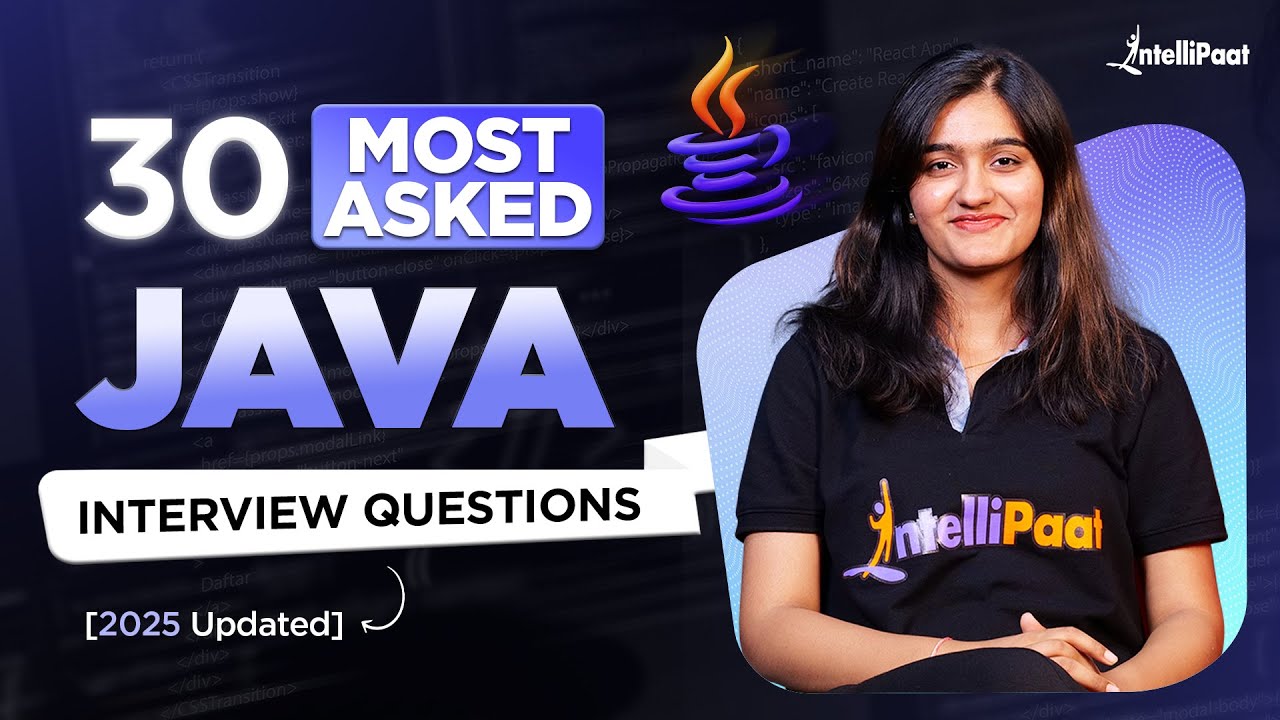 Top Java Interview Questions to Secure Your Job in 2025 | Java Interview Preparation Guide | Intellipaat
