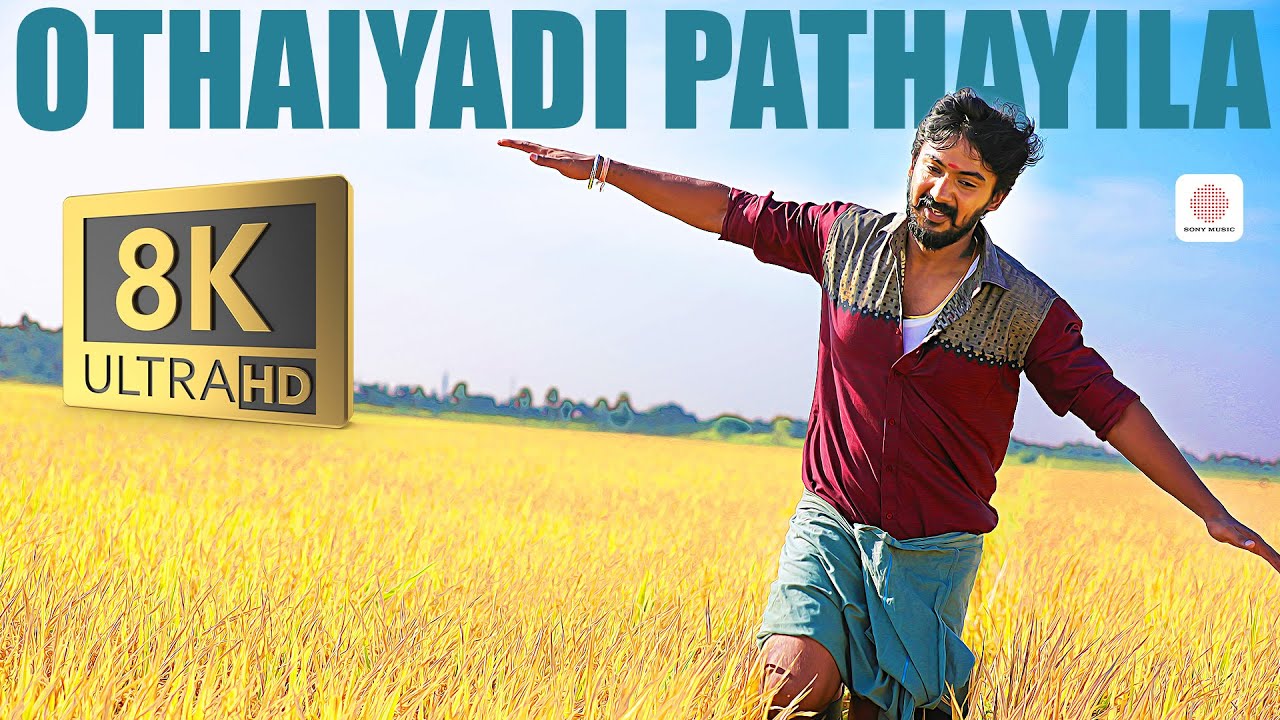 Othaiyadi Pathayila 8K/4K Video Song | Kanaa | Dhibu Ninan Thomas, Anirudh | Aishwarya Rajesh