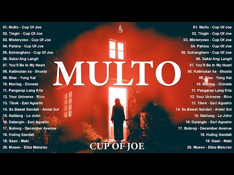 Best Cup Of Joe Playlist 2025: Multo, Tingin, Pahina, Misteryoso | Viral OPM Tagalog Love Songs
