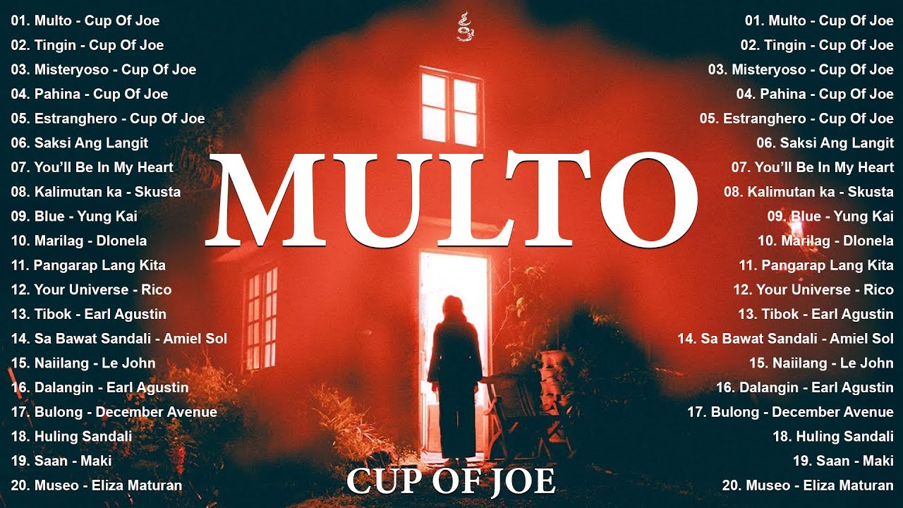 Best Cup of Joe Playlist 2025: Multo, Tingin, Pahina, Misteryoso | Viral OPM Tagalog Love Songs
