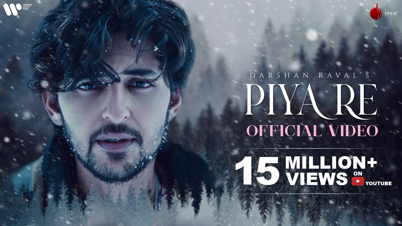 Piya Re Official Video 🎶 | Darshan Raval's Heartfelt Love Song