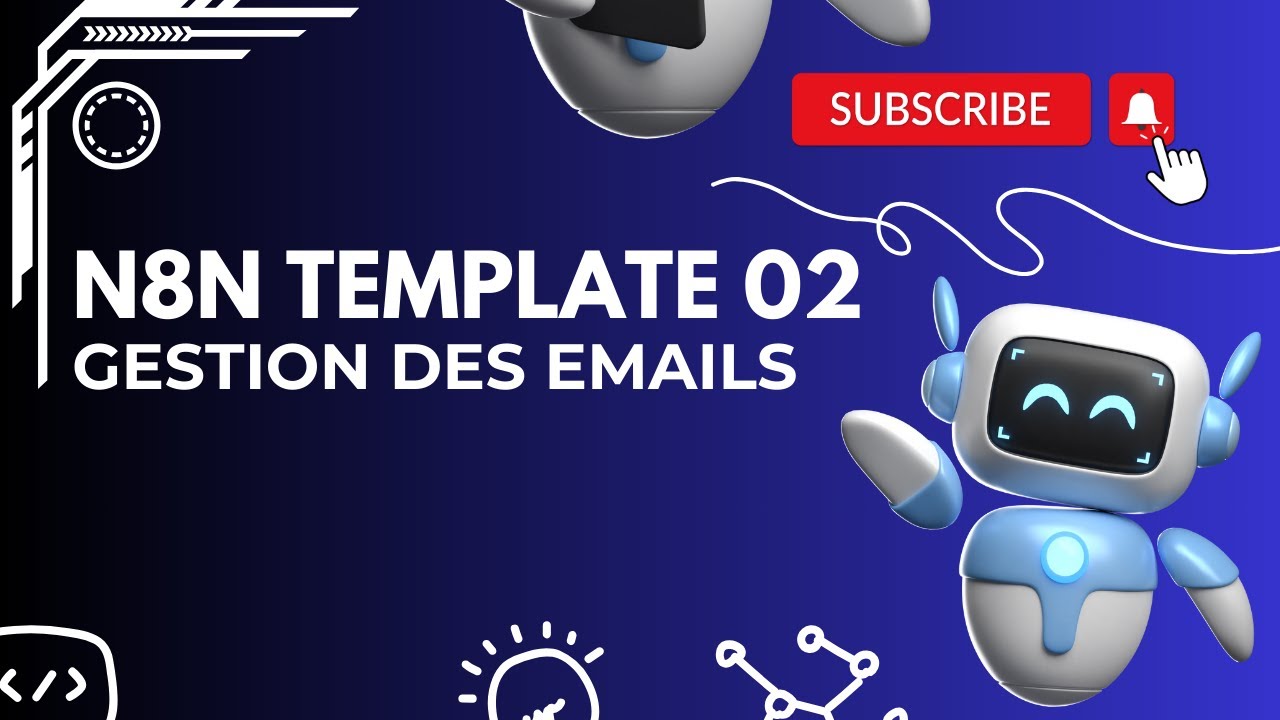 02 Automatisez la Gestion de votre Boîte Gmail avec N8N 🚀