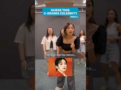 Guess The Chinese Drama Celebrity (Part 2) #cdrama #celebrity