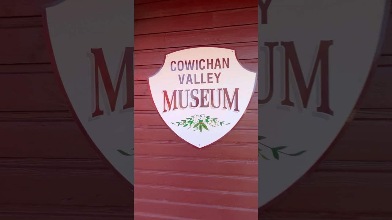 Exploring Cowichan Valley Museum ποΈ