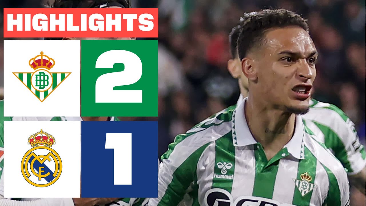 Betis sorprende a Real Madrid con victoria 2-1 en La Liga ⚽