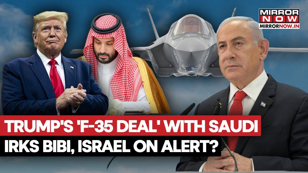 Trump's F-35 Deal Sparks Israeli Fury 🇸🇦
