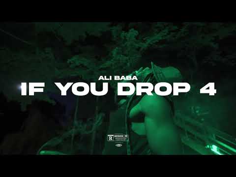 Ali Baba - If You Drop 4 🎶