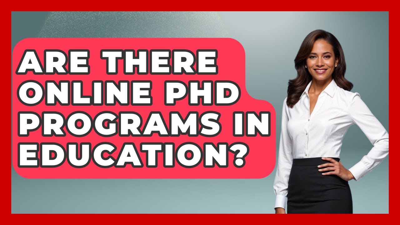 Are There Online PhD Programs In Education? - The College Explorer