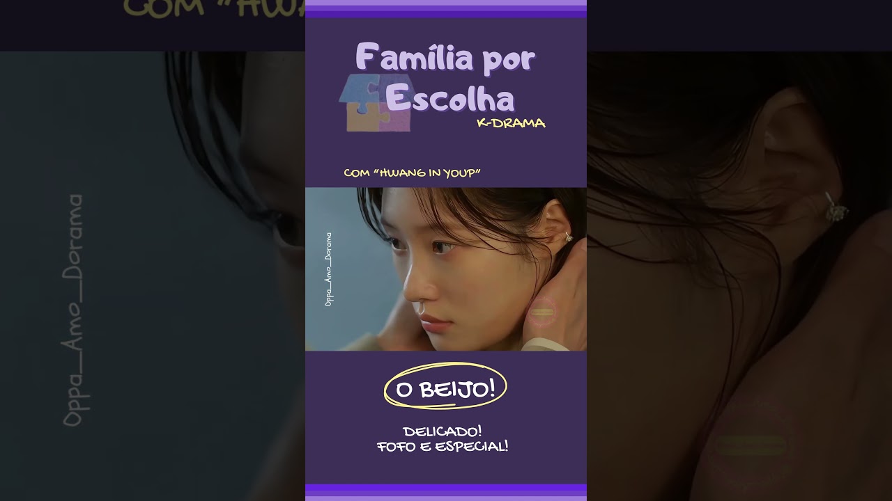 Família por Escolha: Beijo e Emoções 💖