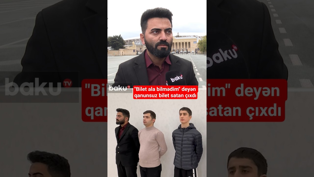 Bilet ala bilmədiyini deyən şəxs