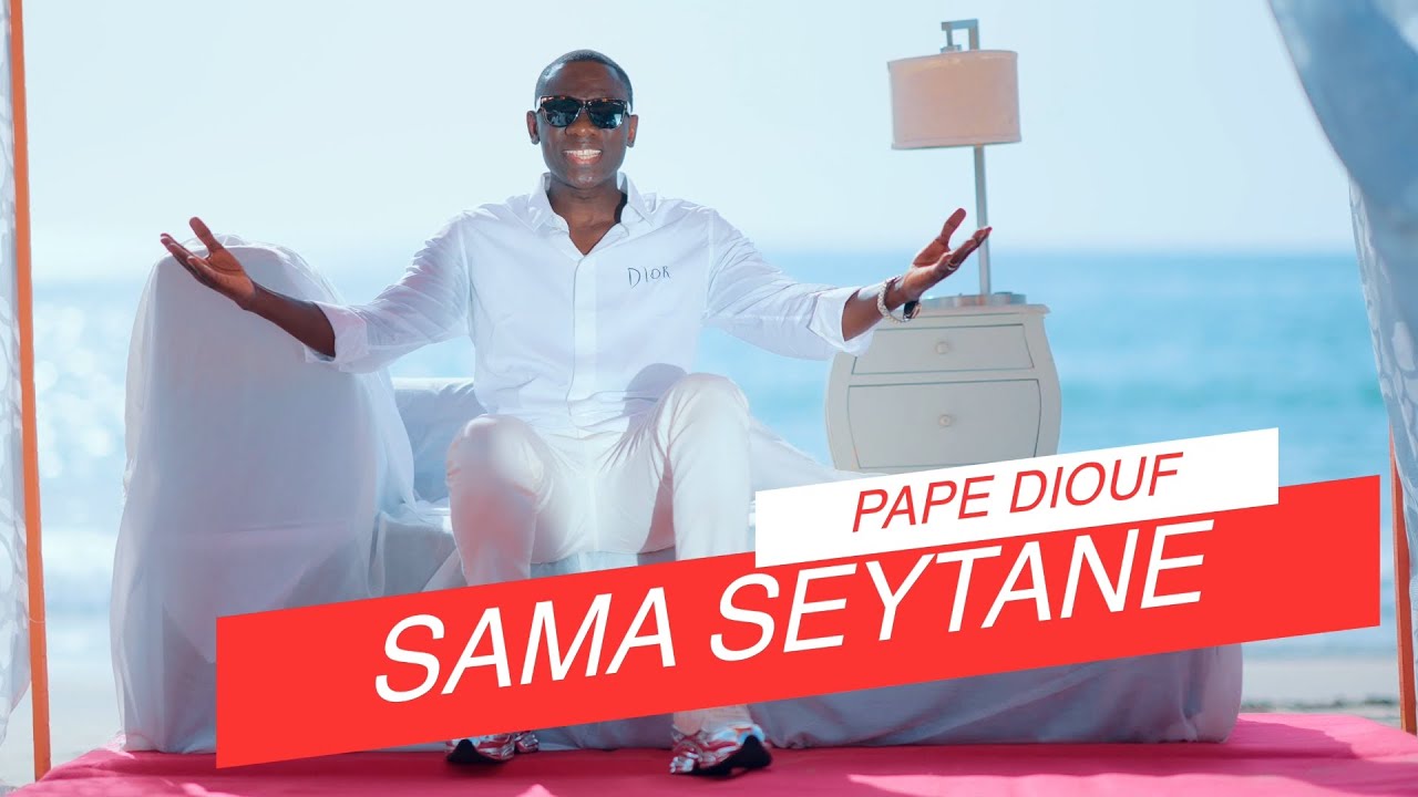 Pape Diouf - Sama Seytané (Official Clip) 🎶