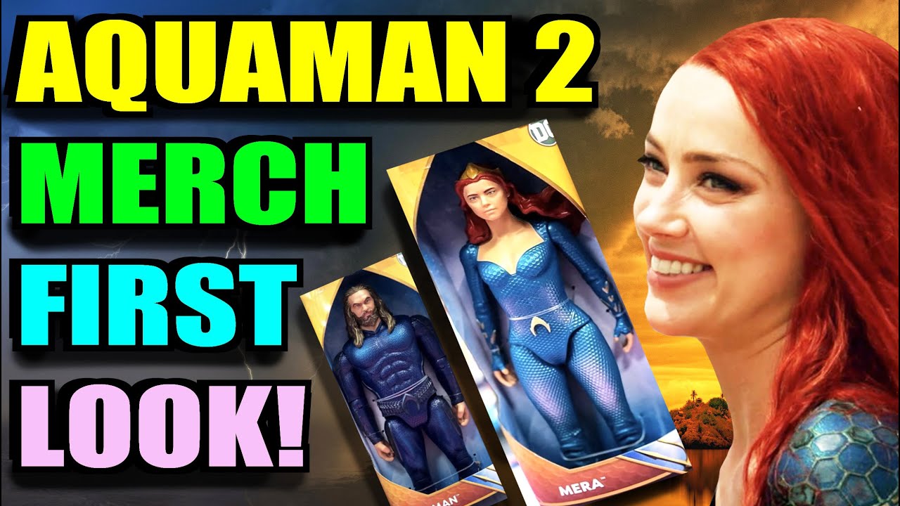 First Look: Aquaman 2 Merch & Amber Heard’s Mera Toy